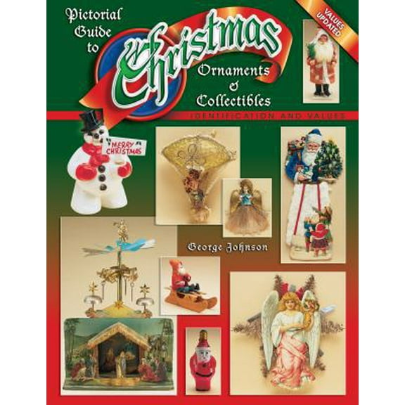 Pre-Owned Pictorial Guide to Christmas Ornaments & Collectibles (Hardcover) 1574323482 9781574323481