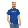 thumbnail image 4 of DJH Apparel | To Do List Funny Unisex T-Shirt, 4 of 4