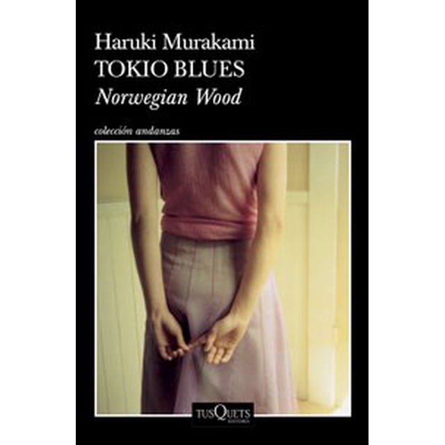 TOKIO BLUES TD TUSQUETS MEXICO HARUKI MURAKAMI