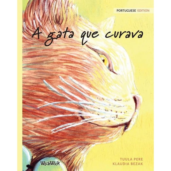 A gata que curava: Portuguese Edition of The Healer Cat, (Paperback)