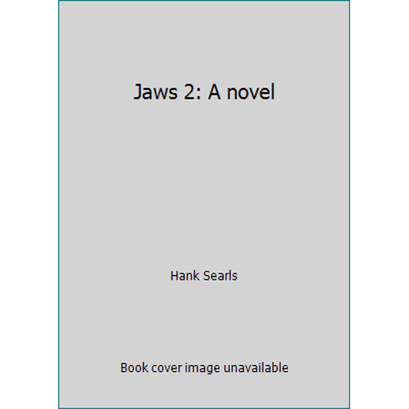 Pre-Owned Jaws 2: A novel (Hardcover) 0553049909 9780553049909