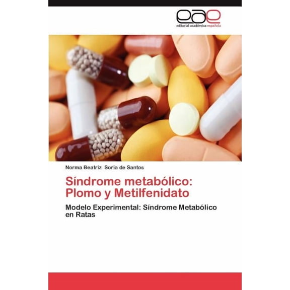 Sindrome Metabolico: Plomo y Metilfenidato (Paperback)