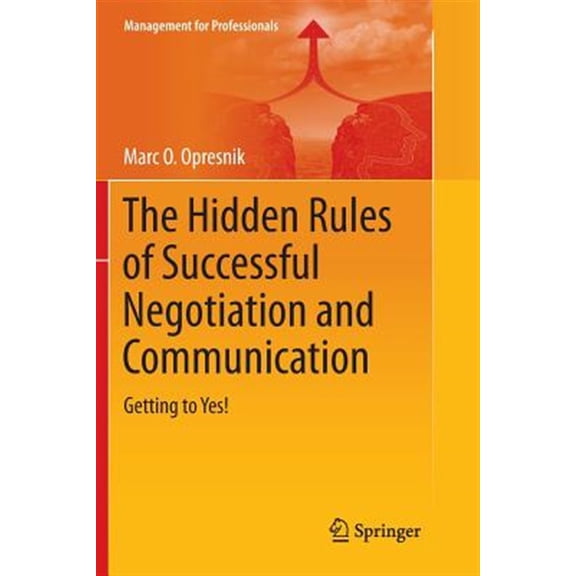 Pre-Owned Management for Professionals: The Hidden Rules of Successful Negotiation and Communication (Paperback)