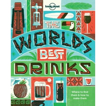 World's Best Drinks - eBook (Alinea Best Restaurant In The World)