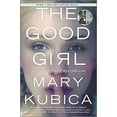 thumbnail image 2 of Mary Kubica: The Good Girl (Paperback), 2 of 2