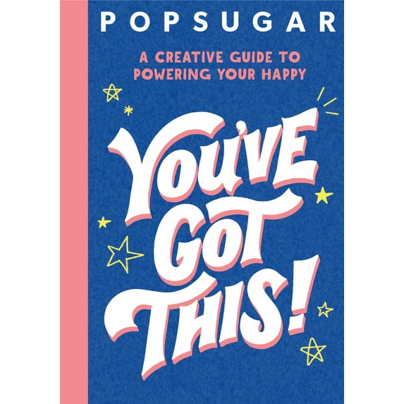 Pre-Owned You've Got This! (Popsugar) (Paperback) 1338716298 9781338716290