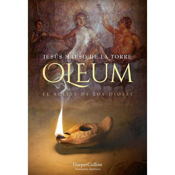 Oleum. El Aceite de Los Dioses (Oleum. the Oil of Gods), (Paperback)