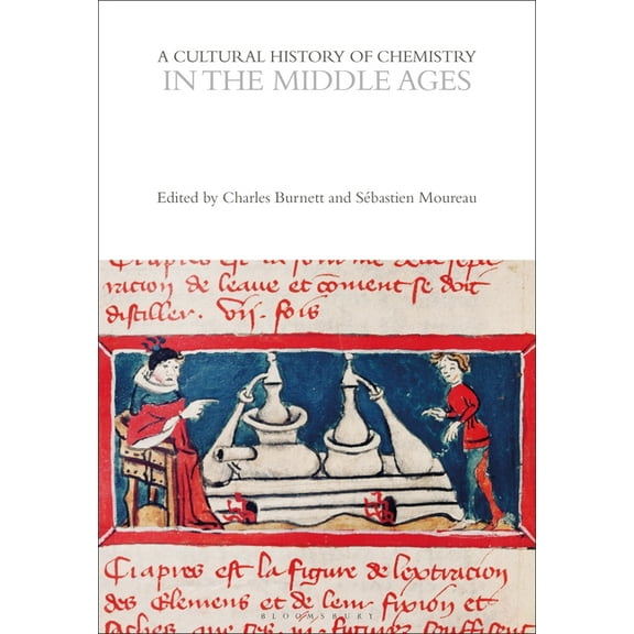 Cultural Histories A Cultural History of Chemistry in the Middle Ages, (Paperback)