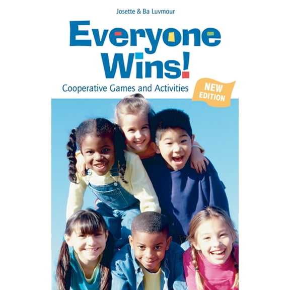 Pre-Owned Everyone Wins!: Cooperative Games and Activities (Paperback) 0865715874 9780865715875
