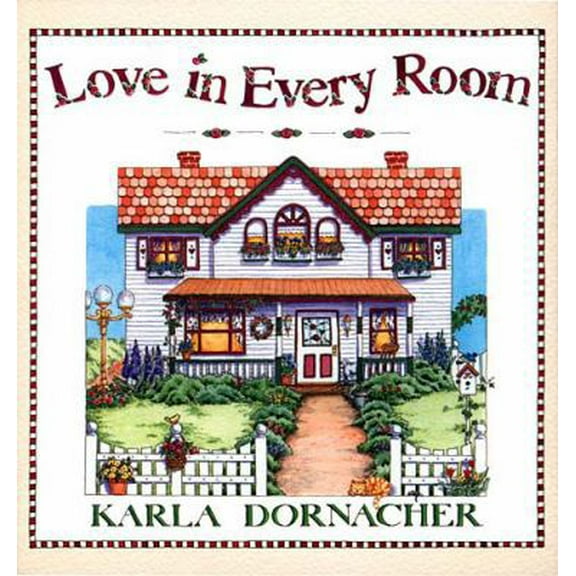 Pre-Owned Love In Every Room (Hardcover) 0849954002 9780849954009
