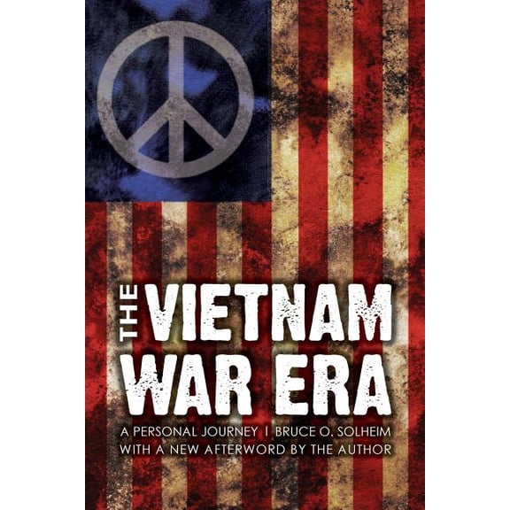 The Vietnam War Era: A Personal Journey, (Paperback)