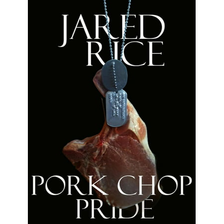 Pork Chop Pride - eBook (Best Pork Chop Cut)