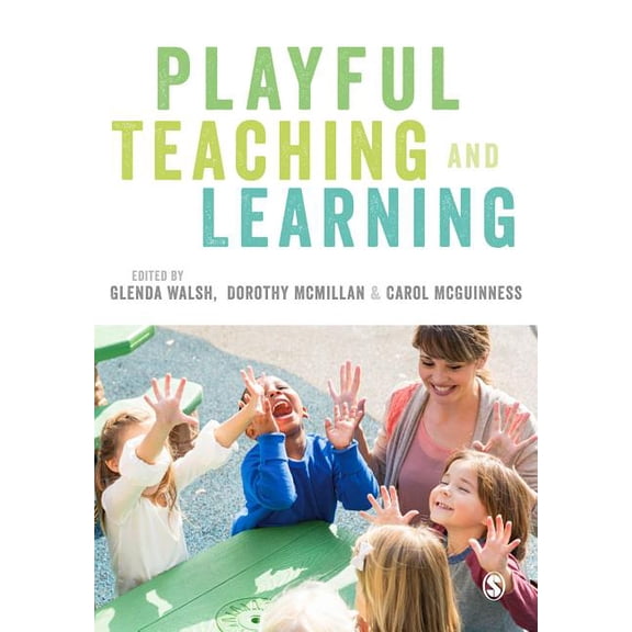 Playful Teaching and Learning, (Hardcover)