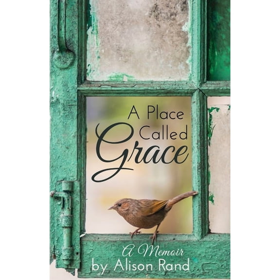 A Place Called Grace, (Paperback)