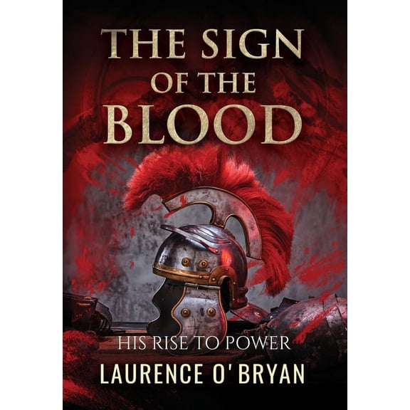 A Dangerous Emperor The Sign of The Blood, Book 1, (Hardcover)