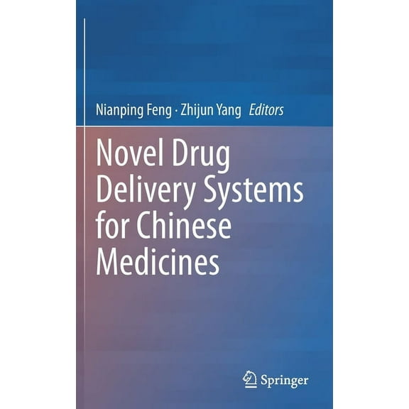 Novel Drug Delivery Systems for Chinese Medicines, (Hardcover)
