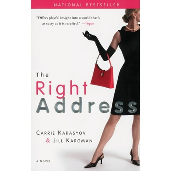Pre-Owned The Right Address (Paperback 9780767921268) by Carrie Karasyov, Jill Kargman