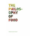 thumbnail image 1 of Pre-Owned The Philosophy of Food: Volume 39 (Paperback) 0520269349 9780520269347, 1 of 1