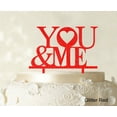 thumbnail image 1 of "Personalized ""You And Me"" Wedding Cake Topper Cake Decoration Color Option Available ""5-6""-7"" Inches Wide", 1 of 1