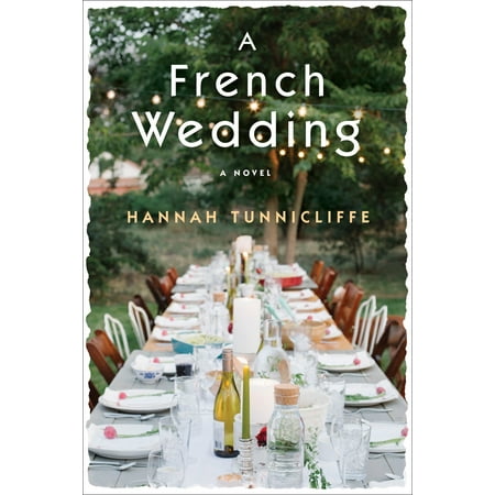 A French Wedding : A Novel (Best Selling French Novels)