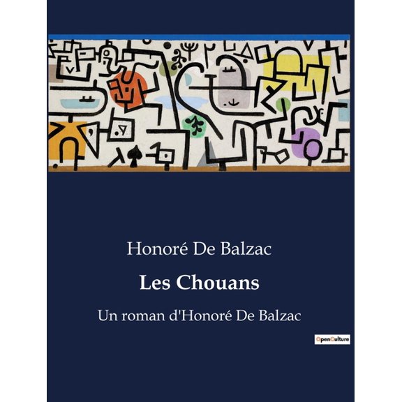 Les Chouans: Un roman d'Honoré De Balzac, (Paperback)