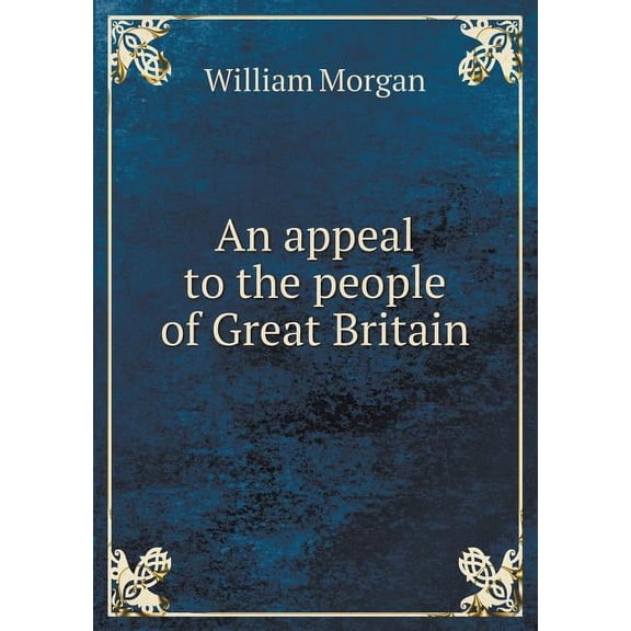 An appeal to the people of Great Britain (Paperback)