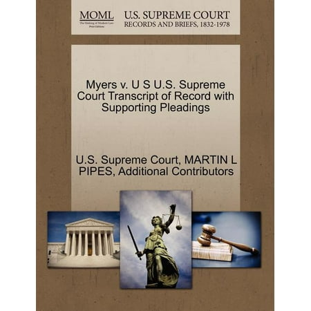 ISBN 9781270000129 product image for Myers V. U S U.S. Supreme Court Transcript of Record with Supporting Pleadings | upcitemdb.com