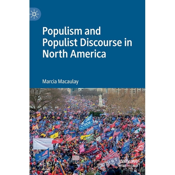 Populism and Populist Discourse in North America, (Hardcover)