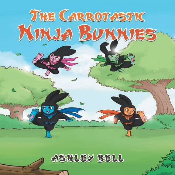 The Carrotastic Ninja Bunnies, (Paperback)