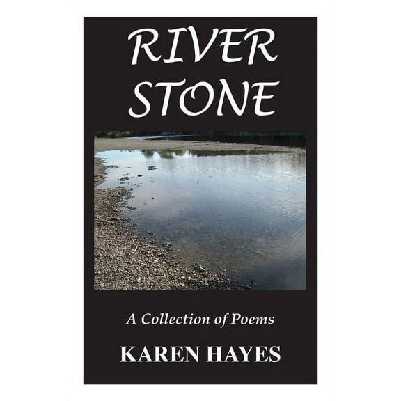River Stone : A Collection of Poems (Paperback)