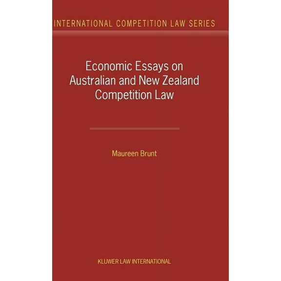 International Competition Law Series Set Economic Essays on Australian and New Zealand Competition Law, (Hardcover)
