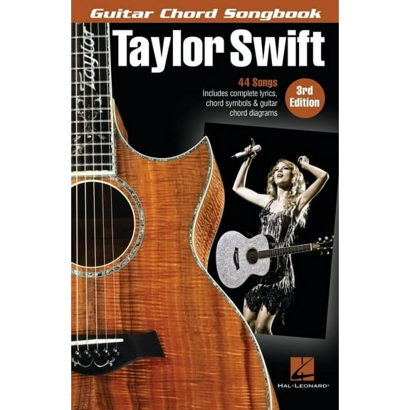 Taylor Swift - Guitar Chord Songbook - 3rd Edition: 44 Songs with Complete Lyrics, Chord Symbols & Guitar Chord Diag, (Paperback)