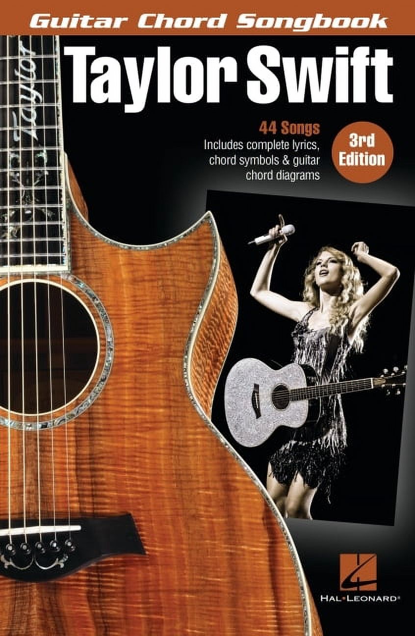 Taylor Swift - Guitar Chord Songbook - 3rd Edition: 44 Songs with Complete Lyrics, Chord Symbols & Guitar Chord Diag, (Paperback)