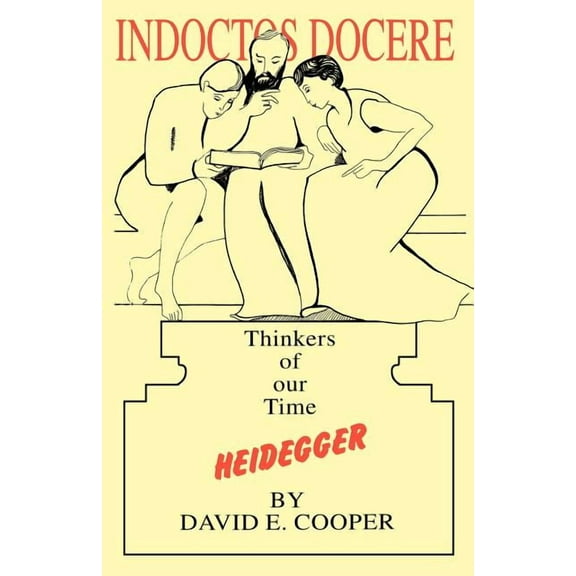 Thinkers of Our Time Heidegger: Thinkers of Our Time, (Paperback)