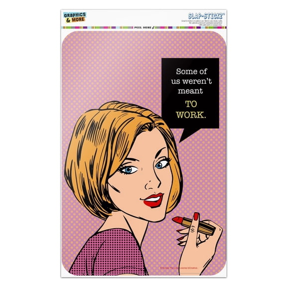 Some of Us Weren't Meant To Work Funny Humor Home Business Office Sign