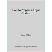 Pre-Owned How to Prepare a Legal Citation (Paperback) 0812029607 9780812029604