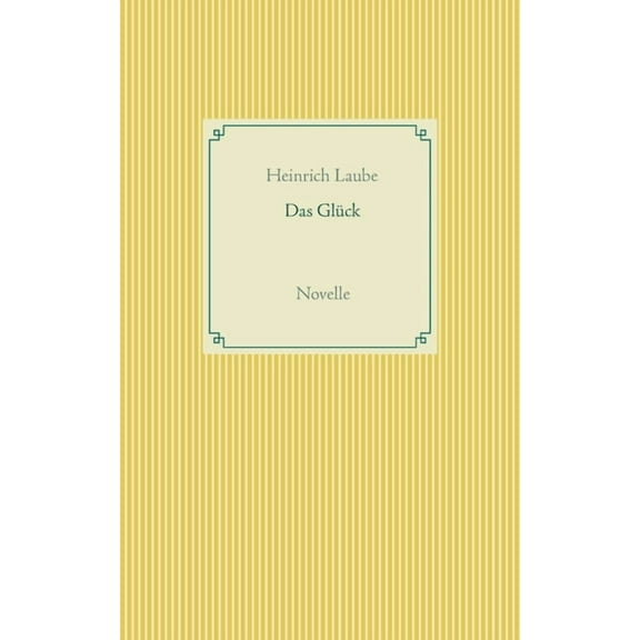 Das Glück: Novelle, (Paperback)