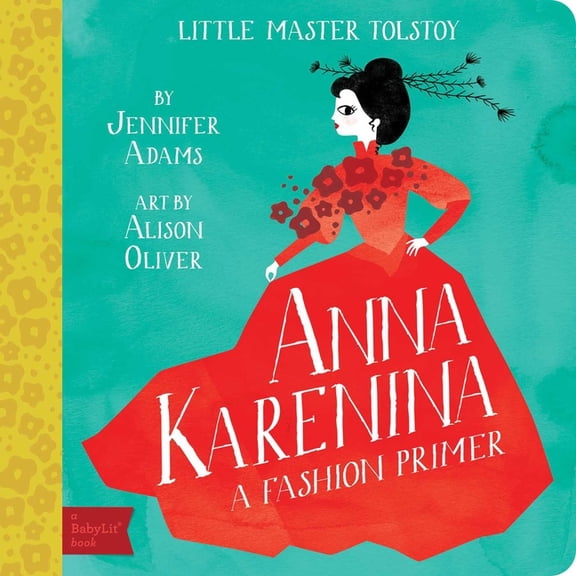 Anna Karenina A Fashion Primer (Board Book)