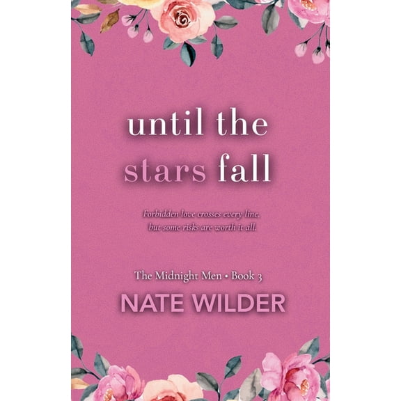 The Midnight Men Until the Stars Fall: A Single Dad, Age Gap Romance, Book 3, (Paperback)