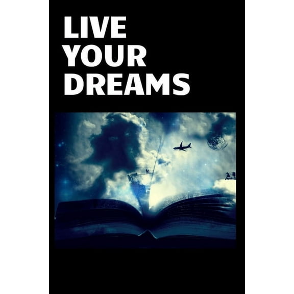 Live your dreams, (Paperback)