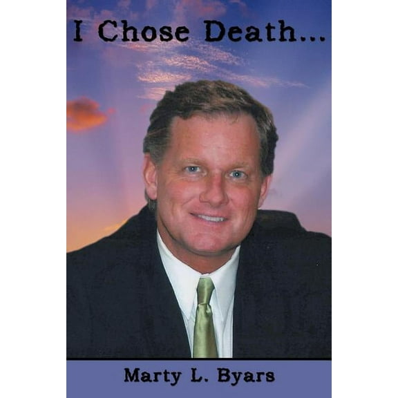 I Chose Death...: The Methodical Journey (Paperback)