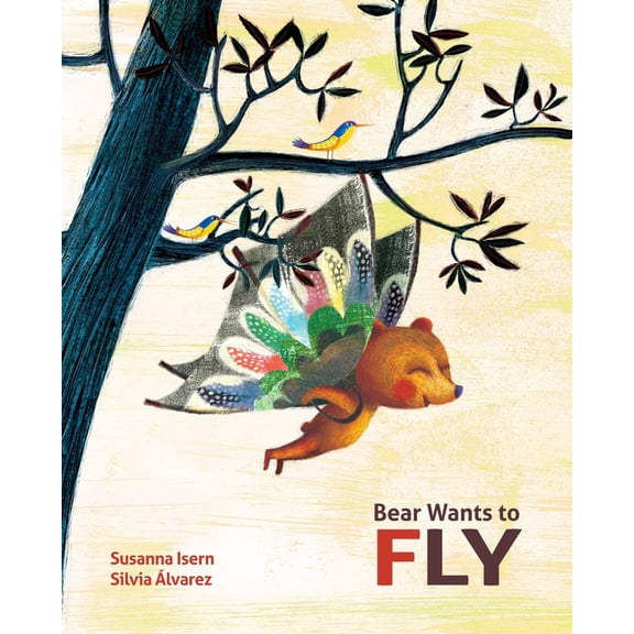Bear Wants to Fly, (Hardcover)