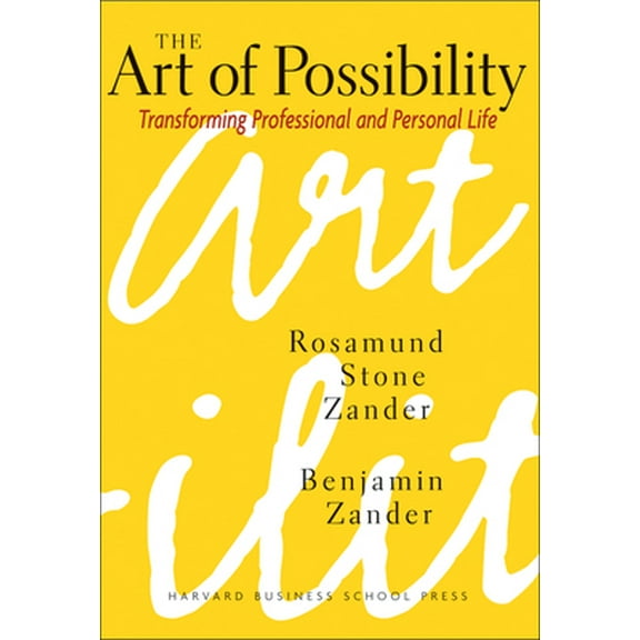 Pre-Owned The Art of Possibility (Hardcover) 0875847706 9780875847702