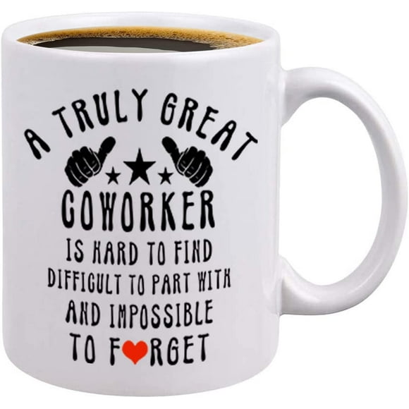 shiyou-Coworker Going Away Gift - A Truly Great Coworker Is Hard To Find And Impossible To Forget - Coworker Leaving Gifts - Appreciation Retirement Gifts for Coworkers Colleague 11oz Mug