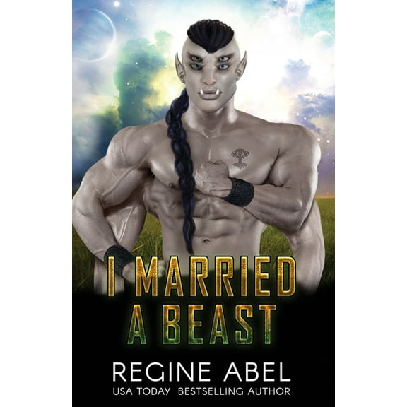 I Married A Beast (Paperback) by Regine Abel
