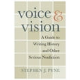 thumbnail image 1 of Pre-Owned Voice and Vision: A Guide to Writing History and Other Serious Nonfiction (Paperback) 0674060423 9780674060425, 1 of 2