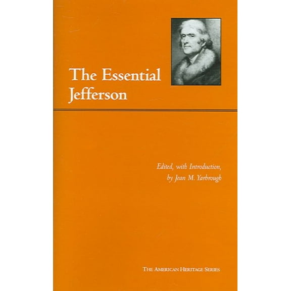 The American Heritage Series: The Essential Jefferson (Hardcover)