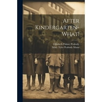 After Kindergarten-what! (Paperback)