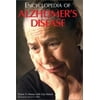 Encyclopedia of Alzheimer's Disease With Directories of Research, Treatment and Care Facilities: With Directories of Research, Treatment, and Care fa [Hardcover - Used]