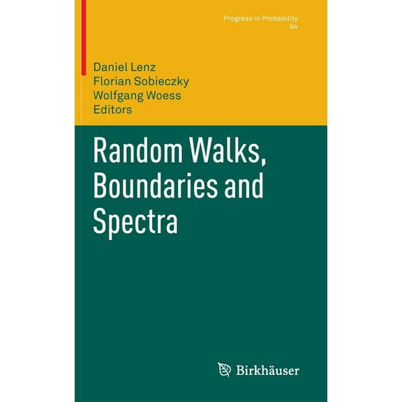 Progress in Probability Random Walks, Boundaries and Spectra, Book 64, (Hardcover)
